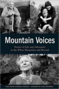 Mountain Voices: Stories of Life and Adventure in the White Mountains and Beyond
