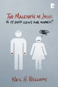 The Madness of Jesus: Is It Good News for Women