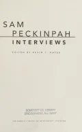Sam Peckinpah: Interviews