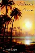 Robinson Crusoe: The Complete Story of Robinson Crusoe