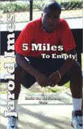 5 Miles To Empty