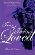 Fear of feeling Loved