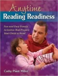 Anytime Reading Readiness: Fun and Easy Family Activities That Prepare Your Child to Read