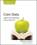 Core Data: Apple's API for Persisting Data on Mac OS X