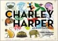 Charley Harper: An Illustrated Life
