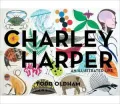 Charley Harper: An Illustrated Life