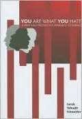 You Are What You Hate: A Spiritually Productive Approach to Enemies