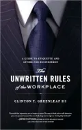 The Unwritten Rules of the Workplace: A Guide to Etiquette and Attire for Businessmen