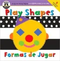 Play Shapes/Formas de Jugar (Begin Smart Series)