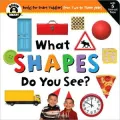 What Shapes Do You See? (Begin Smart Series)