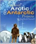 Amazing Arctic and Antarctic Projects You Can Build Yourself