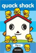 Quack Shack (Flip-A-Word Series)