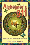 Alzheimer's 911: Help, Hope, and Healing for the Caregiver