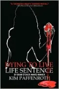 Dying to Live: Life Sentence