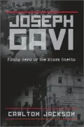 Joseph Gavi: Young Hero of the Minsk Ghetto