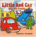 Little Red Car gets into Trouble