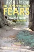 The Seven Deadly Fears