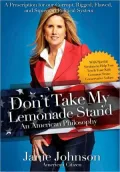 Don't Take My Lemonade Stand: An American Philosophy