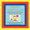 Happy Birthday! A Book About Birthdays, Dreams And Wishes