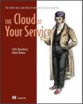 The Cloud at Your Service: The When, How, and Why of Enterprise Cloud Computing