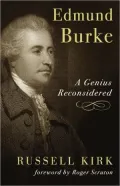 Edmund Burke: A Genius Reconsidered