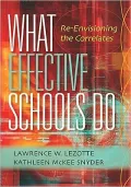 What Effective Schools Do: A Fresh Look at the Correlates