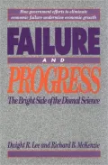 Failure and Progress: The Bright Side of the Dismal Science