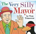 The Very Silly Mayor