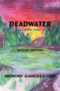 Deadwater: A Zombie Story ( Special Edition)
