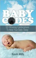 Baby Codes: 101 Winning Combinations to Help Your Baby Sleep