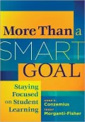 More Than a SMART Goal: Staying Focused on Student Learning