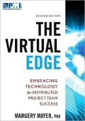 The Virtual Edge: Embracing Technology for Distributed Project Team Success