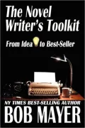 The Novel Writer's Toolkit: From Idea to Best-Seller