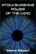 Atom-Smashing Power of Mind