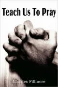 Teach Us To Pray