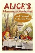 Alice's Adventures in Wonderland and Through the Looking-Glass