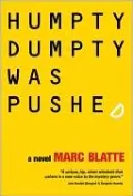 Humpty Dumpty Was Pushed