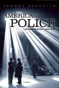 American Police: The Blue Parade 1845-1945, A History