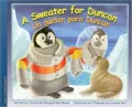 A Sweater for Duncan: Un Sueter Para Duncan