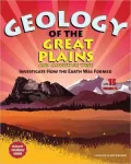 Geology of the Great Plains and Mountain West: Investigate How the Earth Was Formed with 15 Projects