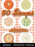 50 Soups (Enhanced Edition)
