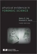 Physical Evidence in Forensic Science
