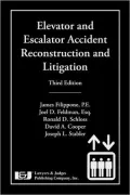 Elevator and Escalator Accident Reconstruction and Litigation