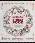 Mission Street Food: Recipes and Ideas from an Improbable Restaurant