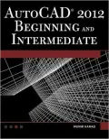 AutoCAD 2012 Beginning and Intermediate