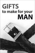 Gifts to Make for Your Man
