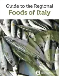 Guide to the Regional Foods of Italy (Italian Food Guide)
