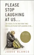 Please Stop Laughing at Us...: The Sequel to the New York Times Bestseller Please Stop Laughing at Me...