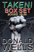 Taken! Box Set ? Books 19 - 24