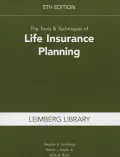 The Tools & Techniques of Life Insurance Planning, 5th Edition